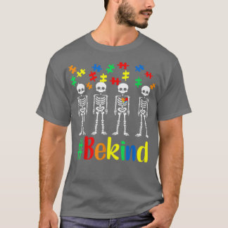 T-shirt Be Kind Skeleton Sensibilisation sur l'autisme Wor