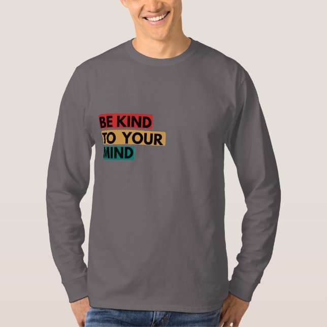 T-shirt Be Kind To Your Mind – Colour Tab Wellness Quote (Devant)