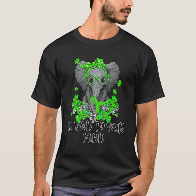 T-shirt Be Kind To Your Mind Depression Month Oct 2022 Ele (Devant)