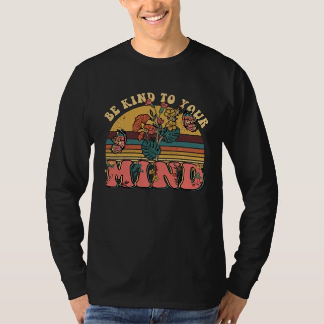 T-shirt Be Kind To Your Mind Mental Health Awareness Retro (Devant)