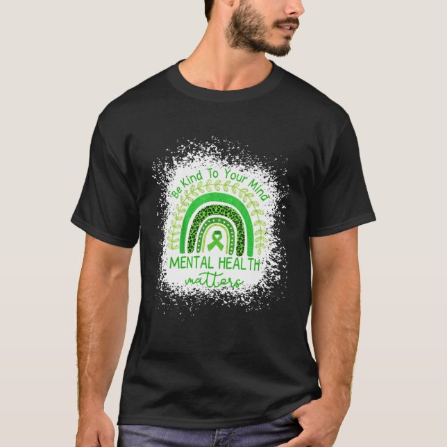 T-shirt Be Kind To Your Mind Mental Health Awareness Ribbo (Devant)