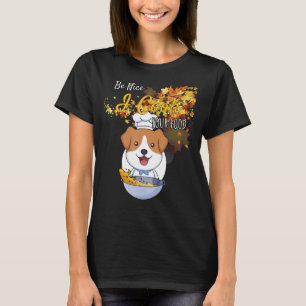 T-shirt Be Nice Je Cuisine Votre Chef Humour Amusant