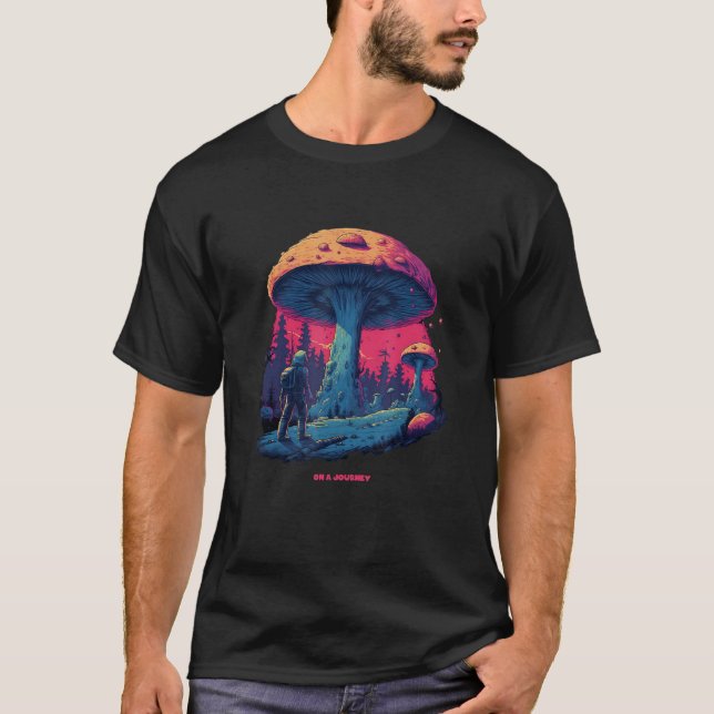 T-shirt Be on a Journey A Mushroom Journey, Nature Lover G (Devant)