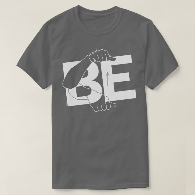 T-shirt Be Proud white (Design devant)