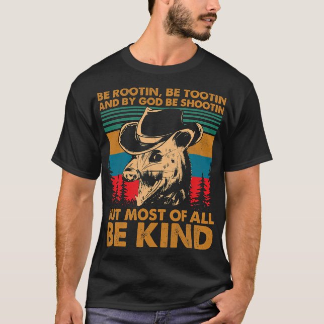 T-shirt Be Rootin Be Tootin Be Shootin Be Kind Cowboy Opos (Devant)
