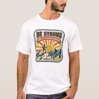 T-shirt Be Strong and of a Good Courage Joshua 1:9 Stamp