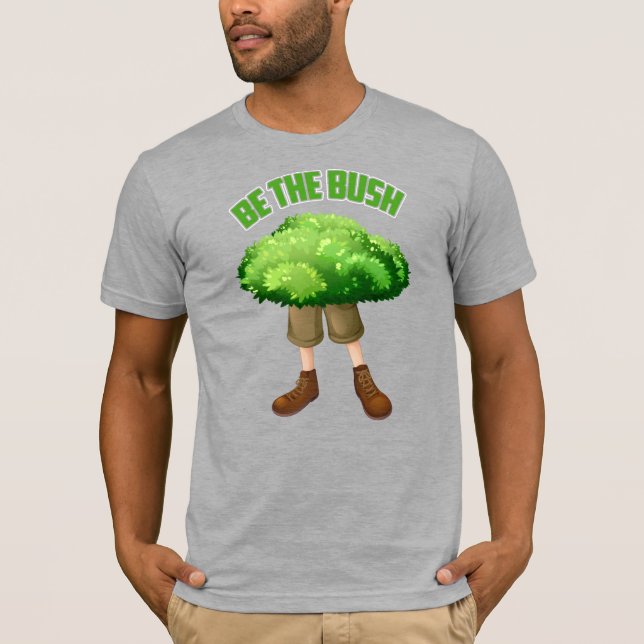 T-shirt Be The Bush Funny Camping Graphic Adventure (Devant)