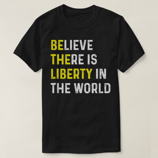 T-shirt Be The Liberty Libertarian activiste Anarchy Ancap (Design devant)