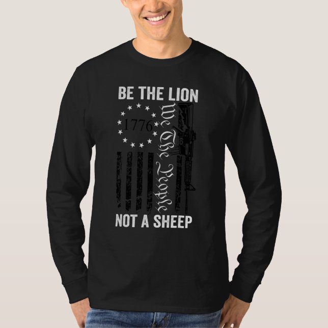 T-shirt Be The Lion Not A Sheep Ar15 2e Amendement Pro Gu (Devant)