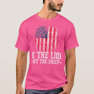 T-shirt Be The Lion Not The Sheep