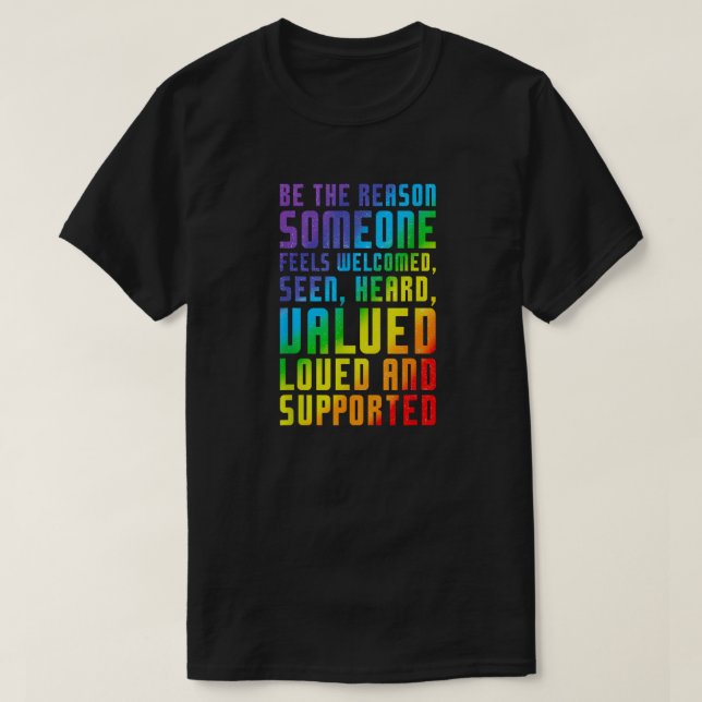 T-shirt Be The Reason - Ultimate Ally Support (Design devant)