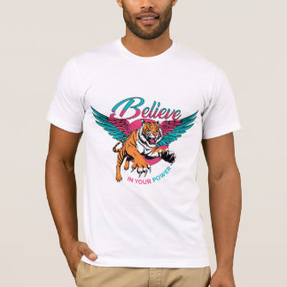 T-shirt Be Tiger — Believe in Your Power