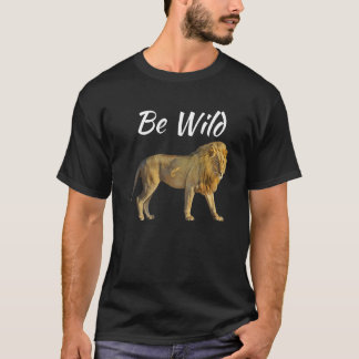 T-shirt Be Wild Wildlife Conservation World Wildlife Day