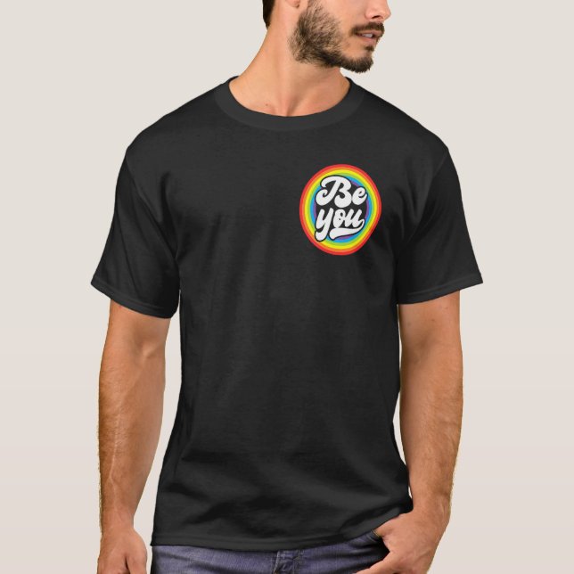 T-shirt Be You Pocket Rainbow Support Gay Pride Ally LGBTQ (Devant)