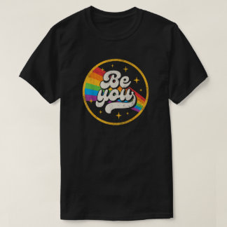 T-shirt Be You - Retro Groovy Pride Rainbow