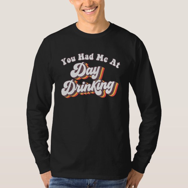 T-shirt Beach Summer  You Had Me At Day Drinking (Devant)