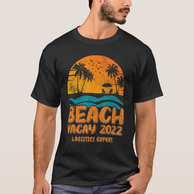 T-shirt Beach Vacay 2022 Logistique Expert (Devant)