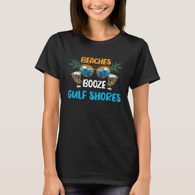 T-shirt Beaches Booze Gulf Shores Summer Vacation Party Ma (Devant)