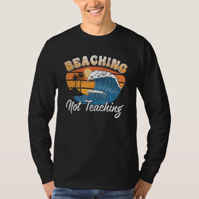 T-shirt Beaching not Teaching Vacation Summer matching Tea (Devant)