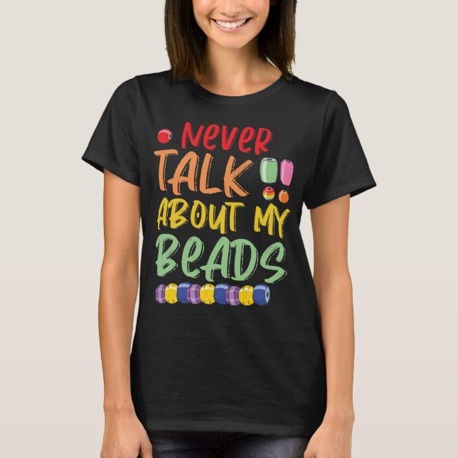 T-shirt Beading Bijoux confectionneur perles Beadwork (Devant)