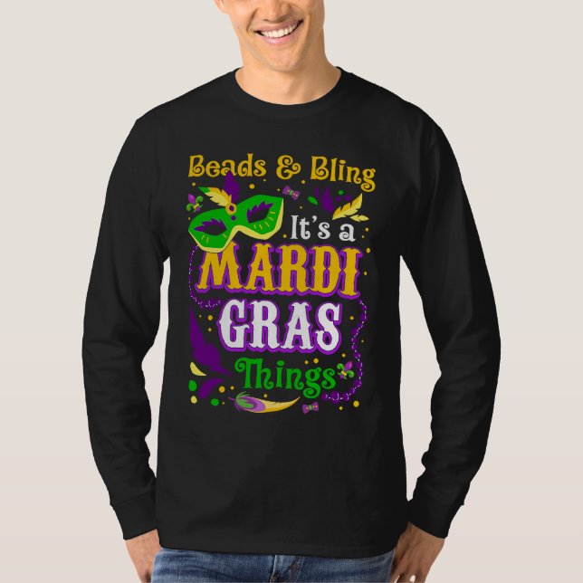 T-shirt Beads And Bling It's A Mardi Gras Thing Mardi Gras (Devant)