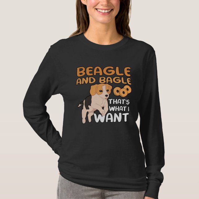 T-shirt Beagle And Bagle That s What I Want for Dogowner M (Devant)