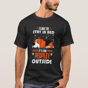 T-shirt Beagle Dans Le Lit Son Trop Populaire Dehors