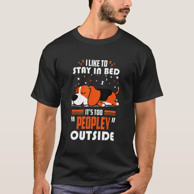 T-shirt Beagle Dans Le Lit Son Trop Populaire Dehors (Devant)