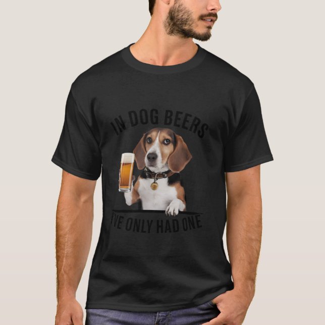 T-shirt Beagle Dans les bières de chien, je n'ai eu qu'un  (Devant)