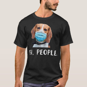 T-shirt Beagle Dog Wearing a Mask Ew People 