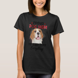 T-shirt Beagle Fier Chien Maman Jour Mon Bébé Est Mon Tout