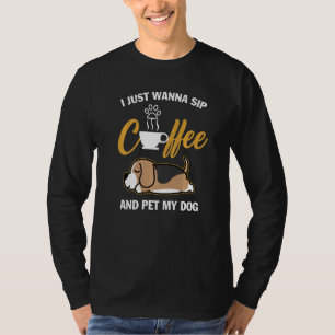 T-shirt Beagle Je veux juste siroter du café caresser mon