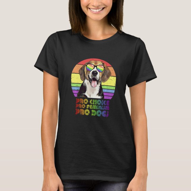 T-shirt Beagle Pro Choice Pro Feminism Pro Chiens Lgbtq Fe (Devant)