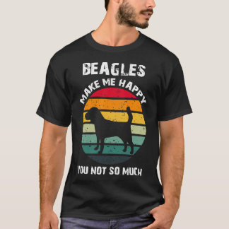 T-shirt Beagles Me Rendre Heureux Tu N'As Pas Tant De Chie