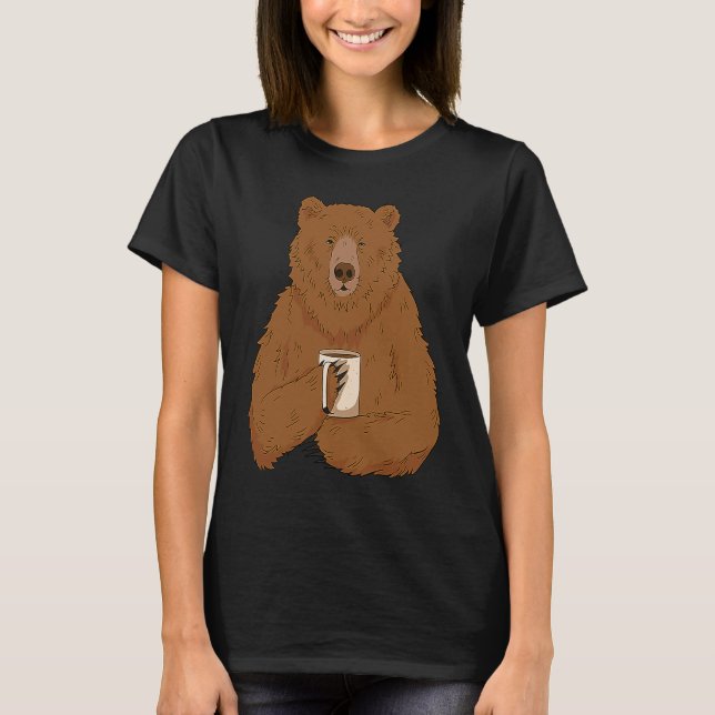 T-shirt Bear Drinking Coffee Grumpy Bear Drink Coffee Funn (Devant)