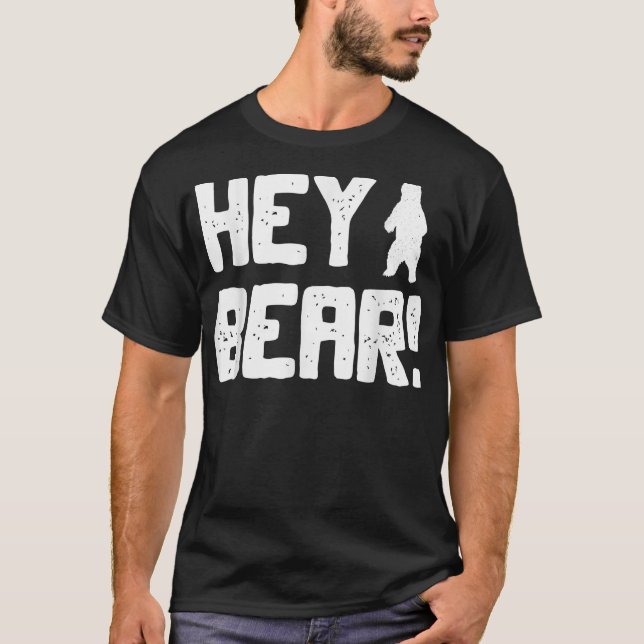 T-shirt Bear ! Funny Hiking Outdoors Black Grizzly Bear (Devant)
