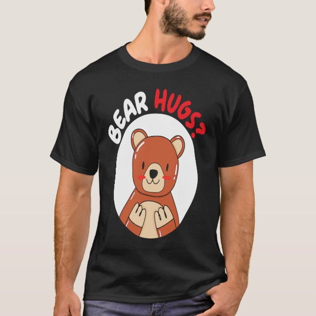 T-shirt Bear Hugs Bear Lover Wildlife Animal Bear (Devant)