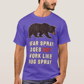 T-shirt Bear Spray Not Bug Spray Funny Camping Sayings 