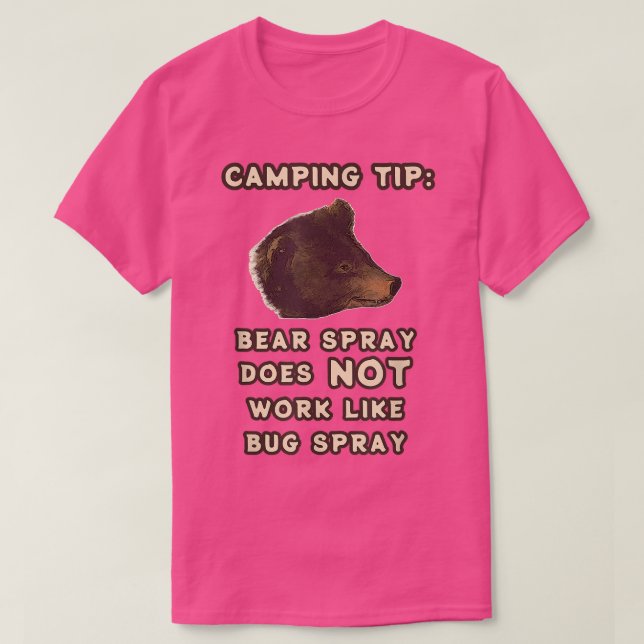 T-shirt Bear Spray Pas Bug Spray Joke Funny Camping (Design devant)
