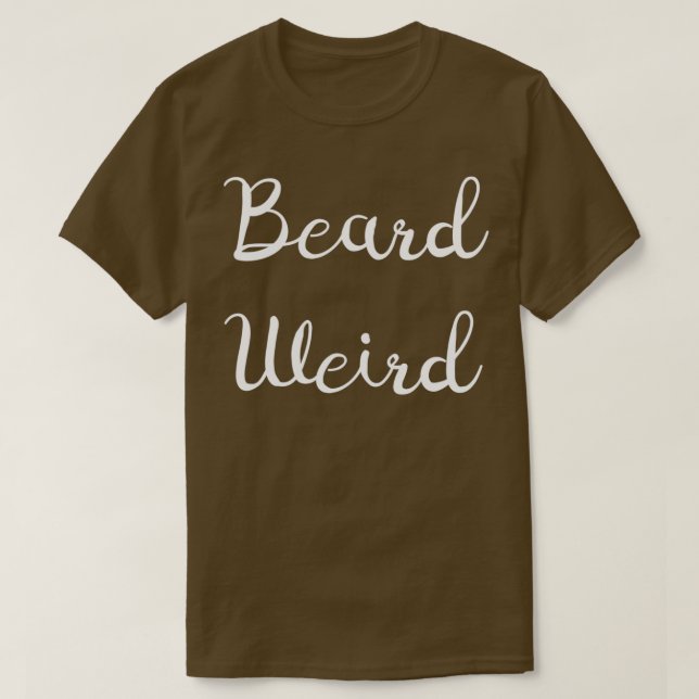 T-shirt Beard bizarre (Design devant)