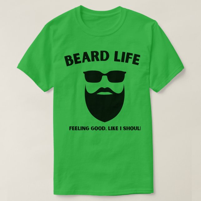 T-shirt Beard Life 27 (Design devant)
