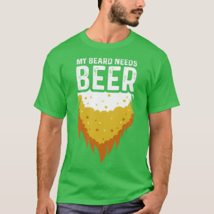 T-shirt Beard Needs Beer Alcoholic Person Gift