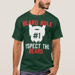 T-SHIRT BEARD RULE 1 RESPECT THE RULE 1