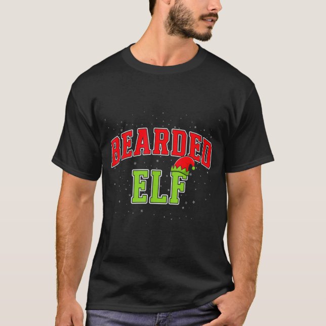 T-shirt Bearded Elf Christmas Family Matching Group Xmas  (Devant)