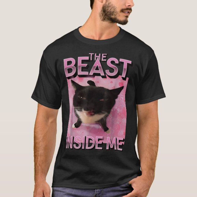 T-shirt Beast Inside Me Cat Meme (Devant)