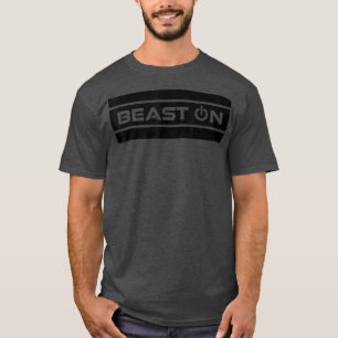 T-shirt Beast ON Modern Fitness Simple Gymnase Motivation