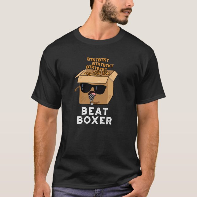 T-shirt Beat Boxer Funny Beatboxbox Pun Dark BG (Devant)