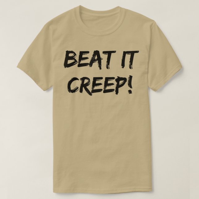T-shirt Beat It Creep Funny Saying Ladies Nights Out Sarca (Design devant)