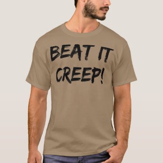 T-shirt Beat It Creep Funny Saying Ladies Nights Out Sarca