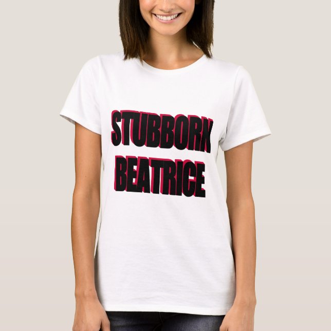 T-SHIRT BÉATRICE ENTÊTÉE (Devant)